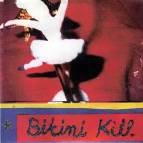 Bikini Kill "New Radio"