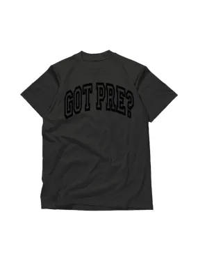 Got Pre? T-Shirt